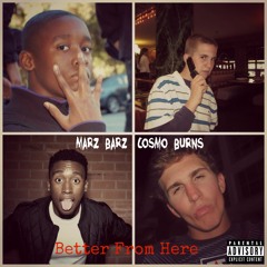 Marz Barz & Cosmo Burns - Better From Here (Prod. Cosmo Burns & Marz Barz)