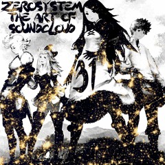 ZEROSYSTEM - The Art Of SoundCloud Show #31