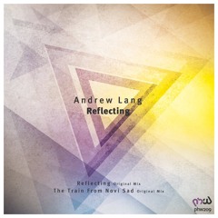 Andrew Lang - Reflecting (Original Mix)