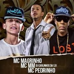 MC MAGRINHO MC MM E MC PEDRINHO - PÁH NA CACHORRA  ORIGINAL ( DJ CARLINHOS DA S.R - SEM VINHETA )