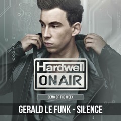 Gerald Le Funk - Silence [Out now] (Premiered by: Hardwell #242)