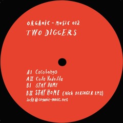 ORG 012 - Two Diggers / Coco Bongo EP (incl Nick Beringer rmx)