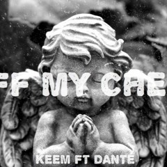 Off My Chest - Keem Ft. Dantè