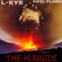 The Hunnids (ft. Kool Flame) Prod. by OdysseyBeatz