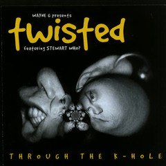 Wayne G Feat. Stewart Who - Twisted (Daniel Mitrevski Prog Bootleg) *Free Download*