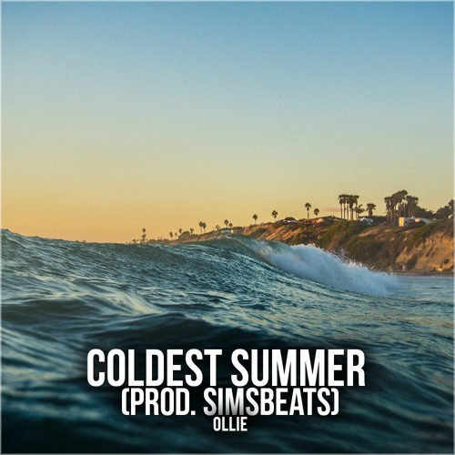 Ollie - Coldest Summer (Prod SimsBeats)