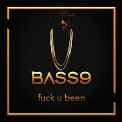 Fuck U Been