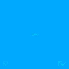 .WAV // RELLWAVE$