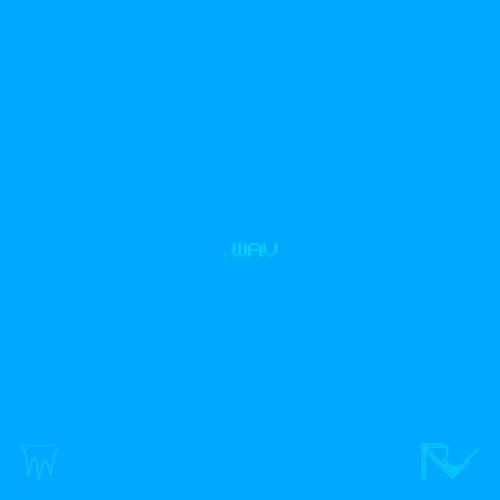 .WAV // RELLWAVE$