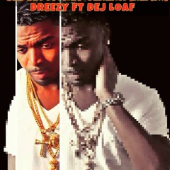 Drezzy X Dej Loaf-Serena Gee Get Money (remix