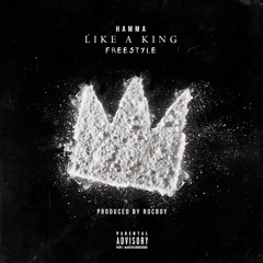 Hamma - Like A King Freestyle PROD BY ROCBOY