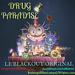 Drug Paradise (LeBlackout Original)