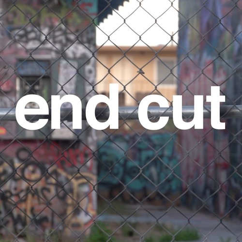 End Cut