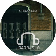 João Bazilio - Bêbado MC Prod. CDV Beats & Carlos Nunez