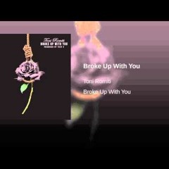 Toni Romiti Broke Up With You Chub TheProducer Remix #TEAM609