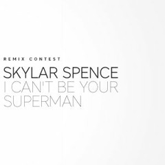 Skylar Spence - I Can't Be Your Superman (Etti Remix)