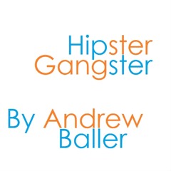 Hipster Gangster