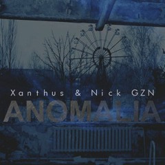 Xanthus & Nick GZN - Anomalia ( Original Mix )[Press BUY to Free Download]