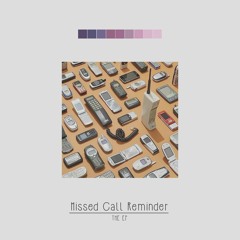 one missed call // 着信アリ Chakushin ari