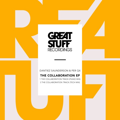Dantiez Saunderson & Per QX The Collaboration Track (Tech Mix)