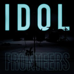 FRONTEERS - Idol