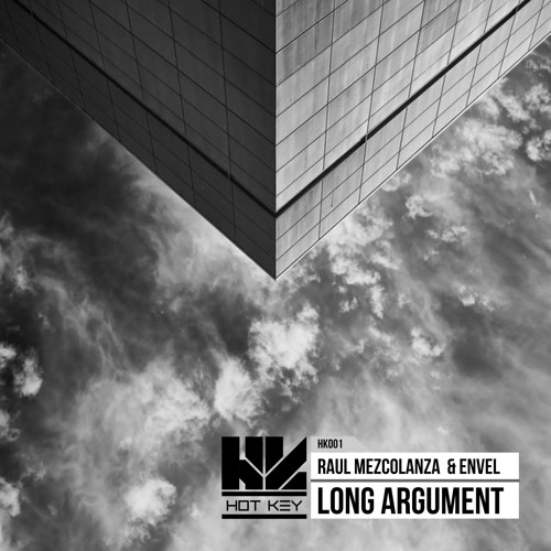 Raul Mezcolanza & Envel - Long Argument  (Original) - HotKey001  - Preview