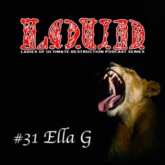 DNB Girls L.O.U.D. Podcast #31 - Ella G