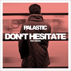 Don't Hesitate feat. Rézar