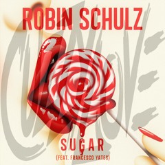 Robin Schultz - Sugar [Cuzzy Love Melbourne Rework]