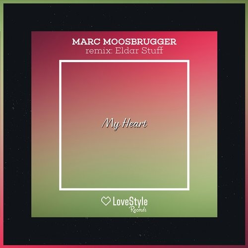 Marc Moosbrugger - My Heart (Original Mix) | ★OUT NOW★