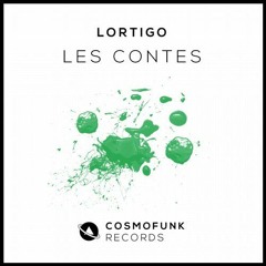 Lortigo - Les Contes < Original Mix > " Cut Version "