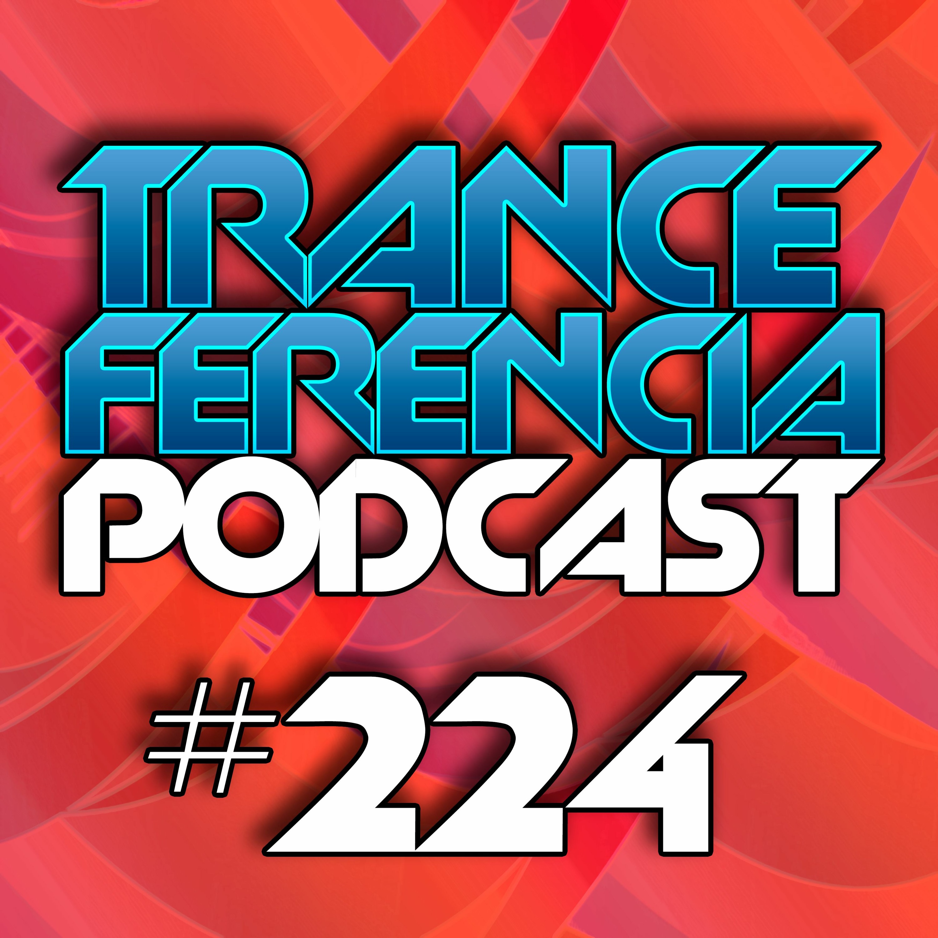Tranceferencia#224 episode artwork