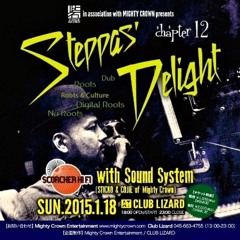 Scorcher Hifi x Cojie of Mighty Crown Live @ Steppas Delight - Club Lizard Yokohama Japan 1.18.2015