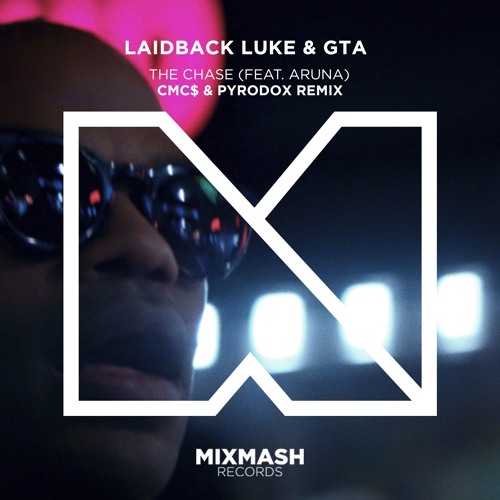Laidback Luke & GTA - The Chase (CMC$ & Pyrodox Remix)[Free Download]