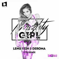 Leng Yein & DeRoma - Naughty Girl (FTD Remix)