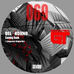 GRV069 : Del Horno - Coming Back (Original Mix)