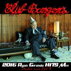 Club Bangers - 2016 Hits