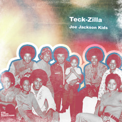 Teck-Zilla - Joe Jackson Kids (Beat Tape)