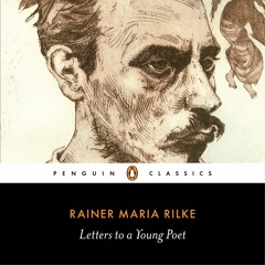 Letters To A Young Poet by Rainer Maria Rilke (audiobook extract) read by Alexis Kirschbaum