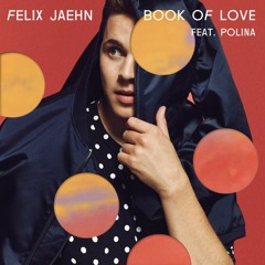 Felix Jaehn - Book of Love ft. Polina