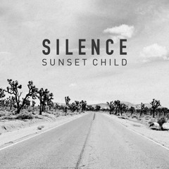 Sunset Child - Silence (Alex Preston Remix)