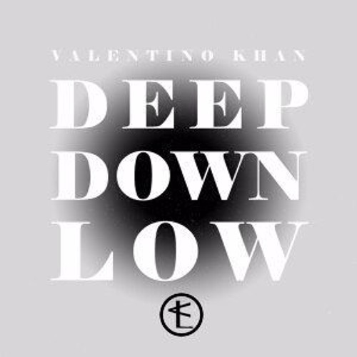 Stream Valentino Khan- Deep Down Low VIP x Deep Down Low(G-Buck Remix)  (Five mash-up) by Colonel Falcaa | Listen online for free on SoundCloud