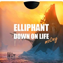 Elliphant - Down On Life (mo0ny remix)
