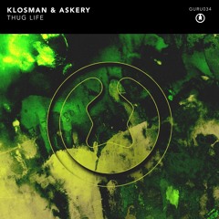 Klosman & Askery - Thug Life  [GURU034]