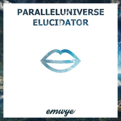 ParallelUniverse - Elucidator