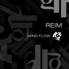 REIM - Mind Flow (Original Mix) Preview