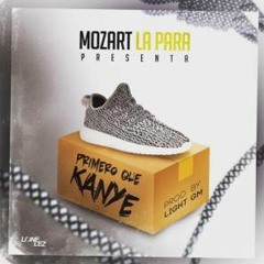 Mozart La Para - Primero Que Kanye