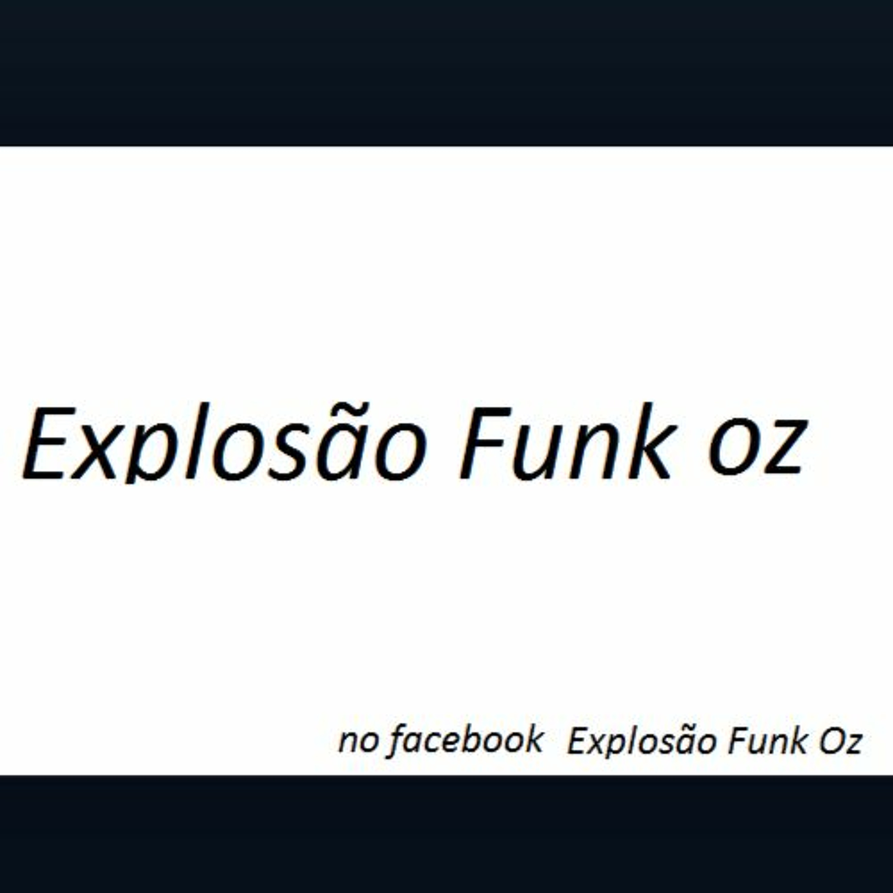 Explosão Funk Oz 2016