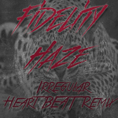 Irregular HeartBeat (Feat.Haze)