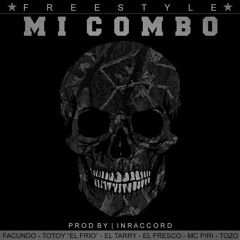 Mi Combo Remix Mcpiri the blackboy totoy el frio tarry facundo tozo  (Tozo.prod)